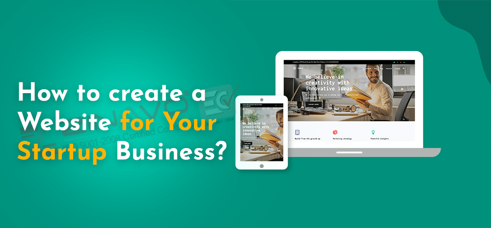 Just 5 steps – How to create a Website for Your Startup Business?